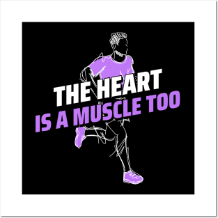 THE HEART IS A MUSCLE TOO Posters and Art